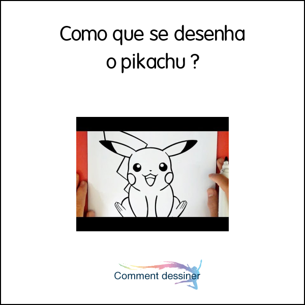 Como que se desenha o pikachu